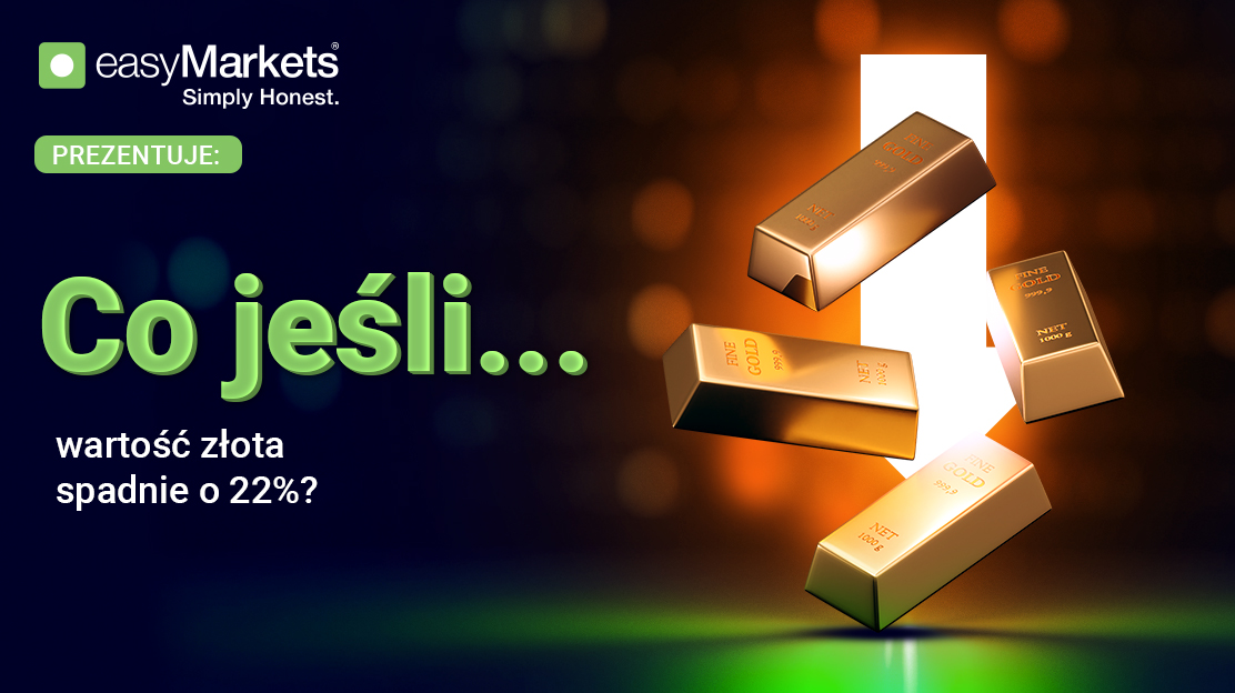 Co jeśli wartość złota spadnie o 22%