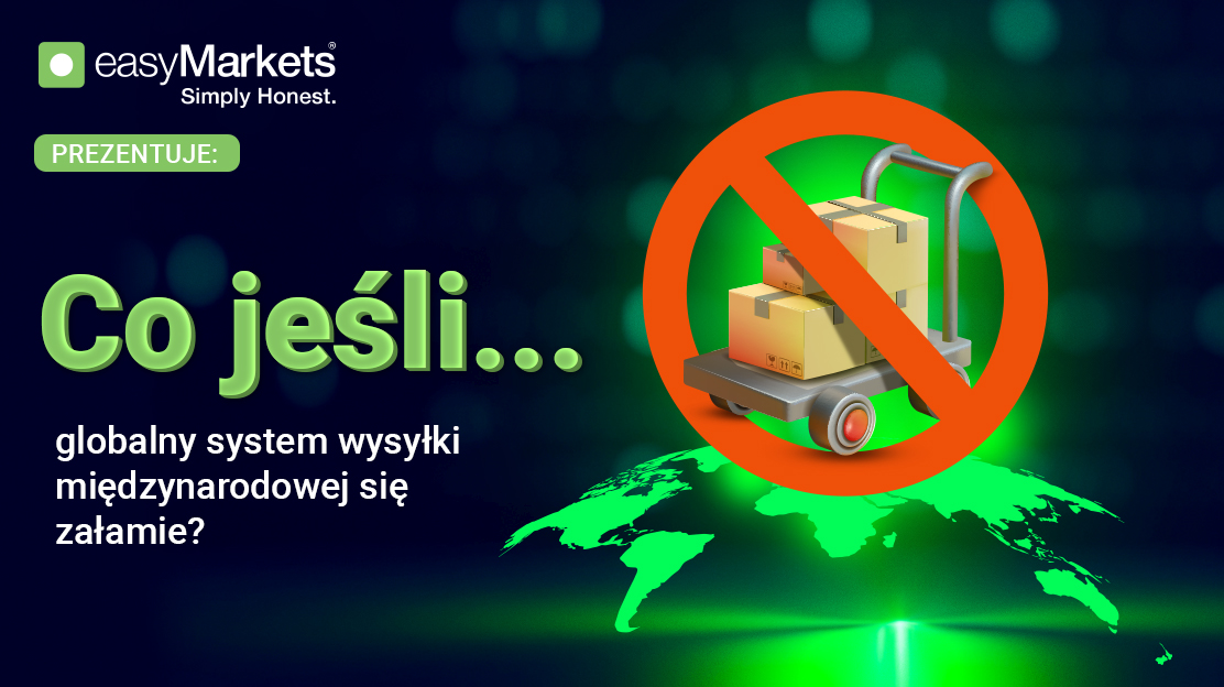 A co, jeśli globalny system wysyłki międzynarodowej się załamie?
